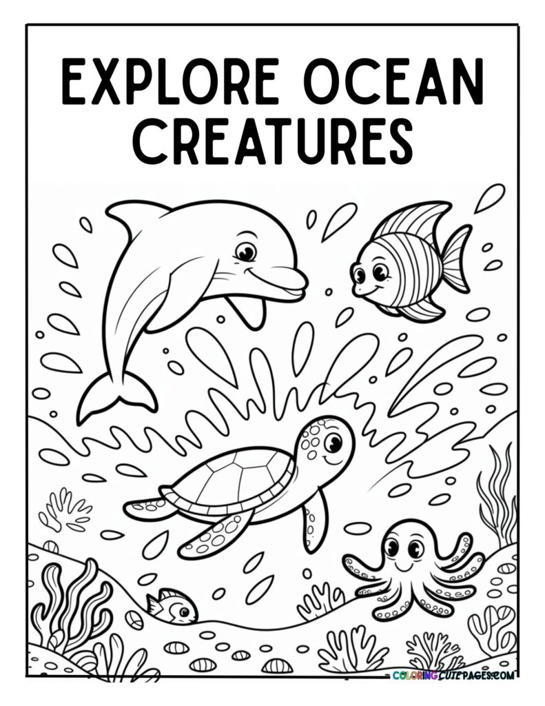 Playful dolphin, sea turtle, octopus, and fish splashing in the water with the text EXPLORE OCEAN CREATURES coloring page