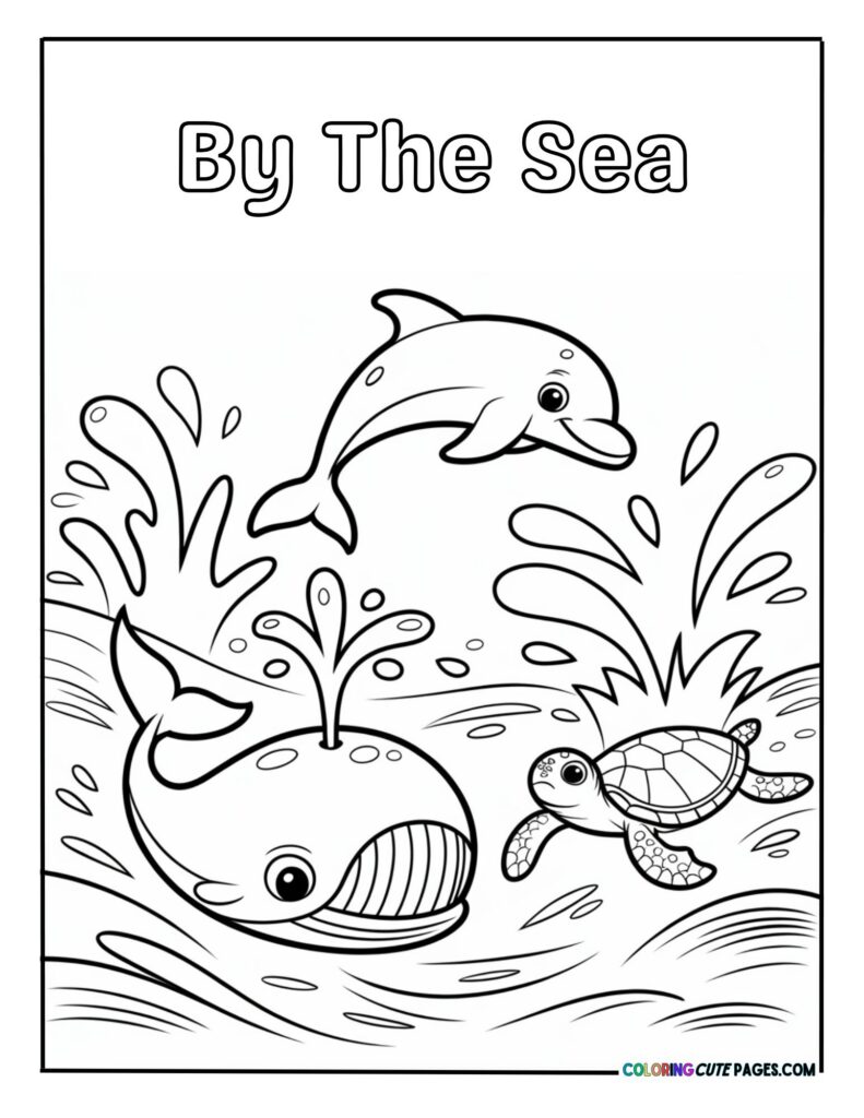 Playful dolphin, whale, and sea turtle splashing in water beneath the text BY THE SEA coloring page